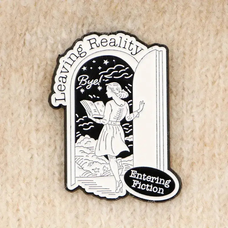 Leaving Reality Entering Fiction Enamel Pin, Book Lovers Pin