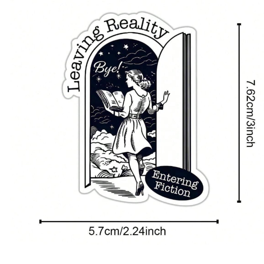 Leaving Reality, Entering Fiction Bookish Sticker