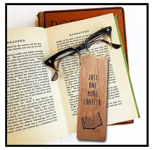 "Just One More Chapter" Eco-Friendly Natural Wood Bookmark