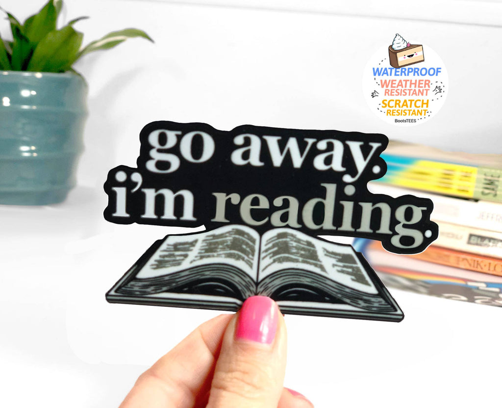 Go Away I'm Reading Sticker, 3" Waterproof Book Decals