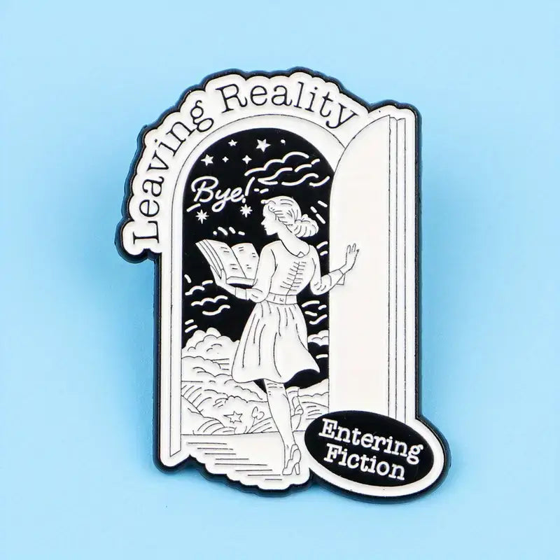 Leaving Reality Entering Fiction Enamel Pin, Book Lovers Pin