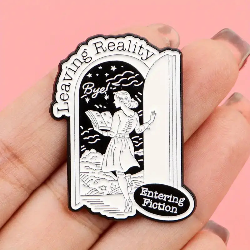 Leaving Reality Entering Fiction Enamel Pin, Book Lovers Pin