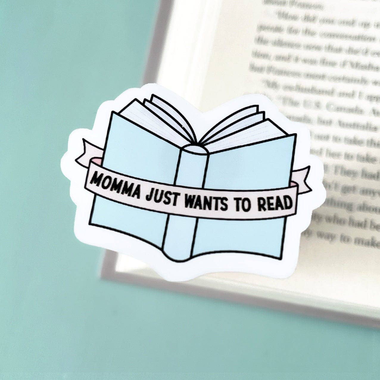 Momma Just Wants To Read Sticker