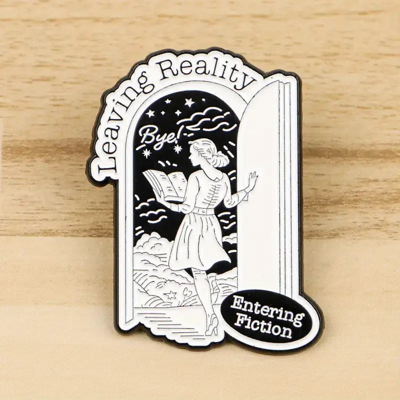 Leaving Reality Entering Fiction Enamel Pin, Book Lovers Pin